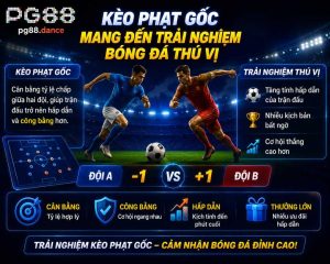 Kèo phạt góc PG88 mang đến trải nghiệm cá cược bóng đá trực tuyến thú vị với tỷ lệ minh bạch và nhiều lựa chọn.