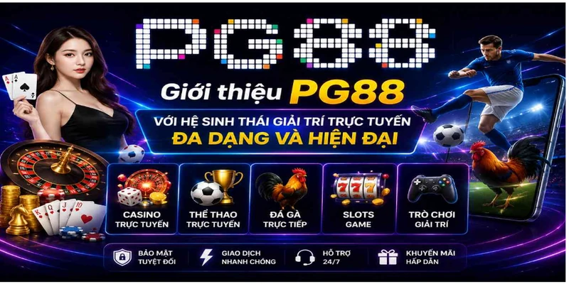 Giới thiệu PG88 với hệ sinh thái giải trí trực tuyến đa dạng và hiện đại