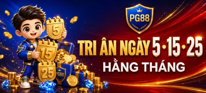 pg88 tri ân ngày 5-15-25 hằng tháng